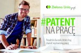 .gov.pl Patent na Pracę · 2016. 8. 4. · Recepta na brak pracy znaleźć pracę marzeń. to wyjście przed szereg! ... my ci powiemy jak znaleźć własną, indywidualną ścieżkę