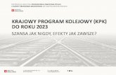 krajowy program kolEjowy (kpk) do roku 2023jagiellonski.pl/files/other/1536583071.pdfkrajowy program kolEjowy (kpk) do roku 2023 SzanSa jak nigdy, efekty jak zaWSze? 20,0 15,0 10,0