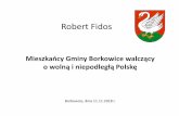Upamiętnienie mieszkańców Gminy Borkowice walczących o ...…żka.pdf · Mieszkańcy Gminy Borkowice walczący o wolną i niepodległą Polskę Robert Fidos Borkowice, dnia 11.11.2018