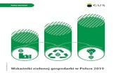Wskaźniki zielonej gospodarki w Polsce 2019€¦ · W przygotowanym opracowaniu wykorzystane zostały w zakresie metodologii badania zielonej gospo-darki w Polsce przede wszystkim