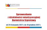 Sprawozdanie z działalności międzysesyjnej Burmistrza Szprotawy€¦ · 5 grudnia br. w siedzibie Biura ZGWL w Zielonej Górze uczestniczyłem w posiedzeniu Zarządu ZGWL . PODSUMOWANIE