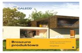 Broszura - Galeco · 2019. 4. 8. · Broszura produktowa Systemy odprowadzania wody deszczowej . Fundamentalną wartością w naszej firmie od lat pozostaje uśmiech - pracowników,