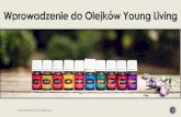 Introduction to Young Living Essential Oils · • Dodaj do jogurtu, soku, NingXia Red albo musu jabłkowego • Dodaj 1 krople Thieves oraz 2 krople olejku Orange do ciepłego soku