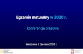 Egzamin maturalny w 2020 r. - zan.pruszkow.pl€¦ · 16. edycja egzaminu maturalnego (od 2005 r.) 6. edycja egzaminu maturalnego w nowej formule dla absolwentów liceum ogólnokształcącego