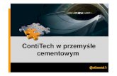 ContiTech w przemy cementowym · ContiTech Rubber Industrial Szeged Hedvig Molnár ContiTech Conveyor Belt Group As world‘s largest manufacturer of conveyor belts we offer a large