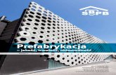 Prefabrykacja - SPBs-p-b.pl/img/upload/Zeszyt_1_PREFABRYKACJA_Jakosc.pdf · 2015. 8. 24. · Prefabrykacja – jakość, trwałość, różnorodność Przedmowa Szanowni Państwo,