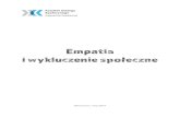 Empatia i wykluczenie społeczne - Komitet Dialogu ...dialogkig.pl/wp-content/uploads/2017/01/Empatia-KIG-ver...Empatia jest cechą, która odgrywa istotną rolę w kształtowaniu