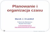 Planowanie i organizacja czasu - Politechnika Białostockadruzdzel/seminarium/03... · 2020. 3. 31. · Rzeczy naprawdę ważne. Planowanie i organizacja czasu Zaczynamy od rzeczy