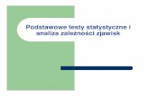 Podstawowe testy statystyczne i analiza zale żno …coin.wne.uw.edu.pl/dszymanski/stata_3.pdfStatystyka testowa: Przy zało żeniu prawdziwo ści hipotezy zerowej, statystyka testowa