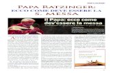 ECCO COME DEVE ESSERE LA S. MESSA · 2010. 1. 10. · 31 Papa Ratzinger: ECCO COME DEVE ESSERE LA S. MESSA DAVANTI AL PROTAGONISTAA pochi mesi dal “colpo” editoria - le con la