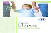 Bez klapsa - edukacja.fdds.pl · jalistyczne szkolenia z zakresu problematyki dziecka krzywdzonego dla różnych grup profes-jonalistów oraz zespołów interdyscyplinarnych. Prowadzi