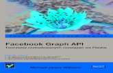 Facebook Graph API.• Rejestracja aplikacji na Facebooku ... Tworzenie stron, grup, aplikacji i wideo 218 Modyfikowanie informacji biograficznych 219 ... Jako aplikacja AIR dla systemu