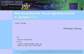 Wprowadzenie do programowanie w języku C++prac.us.edu.pl/~siminski/po/pjp_cxx_02.pdfWprowadzenie do programowanie w języku C++ Obiekty i klasy Część druga Niniejsze opracowanie