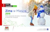 Zima w Mieście - Gdańsk · twórcze, kreatywne kulinarne, ekologiczne spotkania ze sztuką, ... wakacje z angielskim, gry i zabawy edukacyjne, zajęcia plastyczne, muzyczne, wyjścia