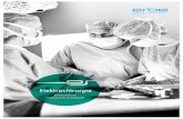 Elektrochirurgia - Erbe Elektromedizin GmbH · elektrycznym, np. mięśnie lub naczynia krwionośne, diatermia elektrochi-rurgiczna dostosowuje do tych zmian napięcie pracy. Na przykład,