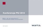 Konferencja PIU 2012 · Metodologia – segment mass Próba = 201 respondentów, miejska (miasta powyżej 100 tys. mieszkańców), w wieku 25-60 lat, płeć: 50% mężczyzn/ 50% kobiet