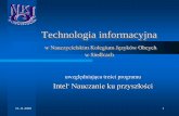 Prezentacja programu PowerPointnkjo.siedlce.pl/images/TIK-nkjo.pdfTIK może być pomoc ą w rozwiązywaniu problemu - wykorzystajmy go w tym celu. Potrzeba opracowania zadania rodzi