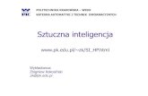 POLITECHNIKA KRAKOWSKA WIEiK KATEDRA AUTOMATYKI I …zk/SI_W1.pdf · - Przetwarzanie mowy i języka naturalnego - Przetwarzanie obrazów - Wyszukiwanie wzorców i strategie wyszukiwań