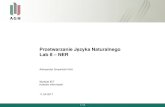 Przetwarzanie Jezyka Naturalnego Lab 8 NERapohllo.pl/text/lab8.pdf · Przetwarzanie Jezyka˛ Naturalnego Lab 8 – NER Aleksander Smywinski-Pohl´ Wydział IEiT Katedra Informatyki