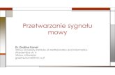 Przetwarzanie sygnału mowy - Politechnika Gdańska · 2016. 12. 22. · Przetwarzanie języka naturalnego (ang. Natural Language Processing) PRZEMÓWIENIE 1) Analiza tekstu 2) Kształtowanie