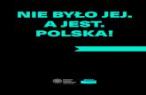 NIE BYŁO JEJ. A JEST. POLSKA!NIE BYŁO JEJ. A JEST. POLSKA! Propozycje działań edukacyjnych IPN w setną rocznicę odzyskania przez Polskę niepodległości # różnorodne formy