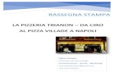 LA PIZZERIA TRIANON DA CIRO AL PIZZA VILLAGE …...Pizza Village sul Lungomare dal 6 all’11 settembre. Il Trianon, che da quasi cento anni è famoso in Italia e all’estero per