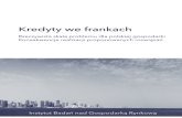 Raport Franki final · Frankowe kredyty hipoteczne w Polsce – podstawowe fakty 6 2. ... nia 2012 roku, nastąpił okres stabilizacji kursu w przedziale 3,30-3,55 PLN/CHF, trwający