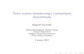 Teoria uczenia statystycznego z perspektywy ekonometrykakolegia.sgh.waw.pl/pl/KAE/struktura/IE/struktura/ZES/konferencje/... · Podwójna metoda post-Lasso (Belloni et. al, 2014b)