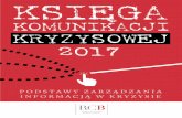 SPIS TREŚCIrcb.gov.pl/wp-content/uploads/KKK_2017_sklad_pk2-1.pdf · w niej definicje pozwalają ujednolicić pojęcia. Gdy dojdzie do sytuacji kryzysowej angażującej wiele podmiotów