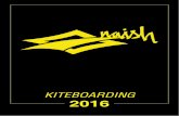Kiteboarding 2016 - WordPress.com€¦ · 2016 MEGA High Performance Freeride La Mega est conçue pour les riders de niveau intermédiaire à confi rmé qui souhaitent une planche