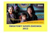 ŚWIATOWY DZIEŃZDROWIA 2012oswiata.sanepid.olsztyn.pl/wp-content/uploads/2011/11/Światowy-Dz… · • Strona Głównego Urzędu Statystycznego • . ŚWIATOWY DZIEŃZDROWIA •Jest