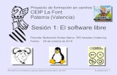 Sesión 1: El software libre · 2002: Arch [rolling] 2003: KNOPPIX [ Live-CD, detección hardware] 2003: MEPIS [Live-CD+instalador, componentes no libres] 2004: Ubuntu [la distribución