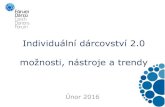 Individuální dárcovství 2.0 možnosti, nástroje a trendy · - Firemní - Mecenáši/velcí dárci ... - po roce 1989 prakticky nebylo na co navazovat ... - Česká veřejnost
