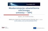 Modernizacja oświetleniapomorskiednienergii.pl/wp-content/uploads/2015/06/EPC... · 2017. 4. 21. · Lampy/instalacja działa, ale jest w złym stanie technicznym ... dotacje od