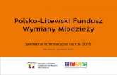Prezentacja programu PowerPoint FWM/Fundusz_2016.pdf · Finansowanie ô ì% ogólnych kosztów projektu, jednak nie więcej niż 5 500 euro na projekt. Wnioskodawca jest zobligowany
