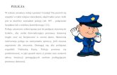 POLICJA - WEBD.pl · adresy instytucji pomagających osobom podlegającym ... stanowią ważne dowody w sprawie karnej ... zaświadczenia o braniu udziału w programach pomocowych