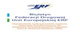 Biuletyn Federacji Drogowej Unii Europejskiej ERF · 2018. 1. 10. · Co więcej, dokument proponuje szereg zaleceń, które, ... oferowany do sprzedaży w kraju i zapewnia producentowi