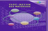 VADE-MECUM DES MATÉRIAUX€¦ · VADE-MECUM DES MATÉRIAUX 3 c’ est au cours de l’organisation de la conférence “Matériaux 2006” à Dijon, qu’est née l’idée de constituer