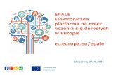 EPALE Elektroniczna platforma na rzecz...Finansowane przez program Erasmus+ Unii Europejskiej EPALE Elektroniczna platforma na rzecz uczenia się dorosłych w Europie ec.europa.eu/epale