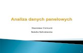 Stanisław Cichocki Natalia Nehrebecka 05.05... · 2016. 5. 6. · Natalia Nehrebecka . 2 . 3 . 4 1. Wprowadzenie do danych panelowych a) Charakterystyka danych panelowych b) Zalety