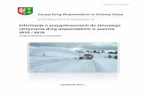 Informacja o przygotowaniach do zimowego /ZDW...2015 / 2016 województwo lubuskie październik 2015 r. I. WSTĘP ... harmonogram dyżurów na cały sezon zimowy, ... standardy zimowego