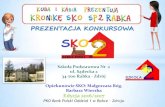 Prezentacja programu PowerPoint - Rabka-Zdrójsp2.rabka.pl/wydarzenia/2017-18/kronika-sko-2016-17.pdf · 2017. 9. 18. · PREZENTACJA KONKURSOWA Szkoła Podstawowa Nr 2 ul. Sądecka