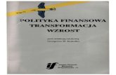 POLITYKA FINANSOWAtiger.edu.pl/ksiazki/PolitykaFinansowaTransformacjaWzro...dziś mogą zaszkodzić ożywieniu. Głównym zadaniem w 1992 r. winno być znaczne obniżenie stopy procentowej