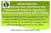 MINISTERSTWO ROLNICTWA I ROZWOJU WSIpodr.pl/wp-content/uploads/2014/11/9-Działania... · b) braku zainteresowania zakupu przez ubojnie świń z ww. obszaru; c) ograniczonego eksportu