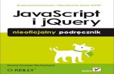 JavaScript i jQuery. Nieoficjalny podręcznik · PDF file 2020. 8. 26. · Modyfikacja dziaania slidera ..... 332 Okrelanie wielkoci i pooenia elementów strony ..... 333 Okrelanie