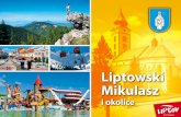 Liptowski Mikulasz - Liptovský Mikuláš · 2015. 11. 8. · Aquapark Tatralandia - Wellness Centrum, Tropical Paradise, Celtycki Świat Saun Ráztocká 21 • +421 915 834 644 •