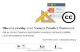 Otwarte zasoby oraz licencje Creative Commonsedukoopolskie.pl/media/system/przegladarka-plikow/3b06f2...Otwarte zasoby oraz licencje Creative Commons Jak za darmo i legalnie wykorzystać
