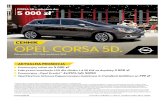 CENNIK OPEL CORSA 5D....Cennik – Opel Corsa 5-drzwiowy Rok produkcji 2017, rok modelowy 2018 Ceny promocyjne* Essentia Enjoy Color Edition Cosmo 1.2 (70 KM) M5 40 400 44 750 49 850