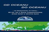 OD OCEANU DO OCEANUparafia-antoni.agmk.net/pliki/album-od-oceanu-do-oceanu.pdf · Wprowadzenie Szanowni Państwo! Przekazujemy do Waszych rąk wyjątkowy album. Jest to swoistego