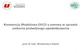 Konwencja Modelowa OECD a umowy w sprawie1).pdf · 2012. 10. 27. · Wyrok WSA w Warszawie z 30.09.2008, (III SA/Wa 560/08) „To, że wózek widłowy w świetle klasyfikacji PKWiU